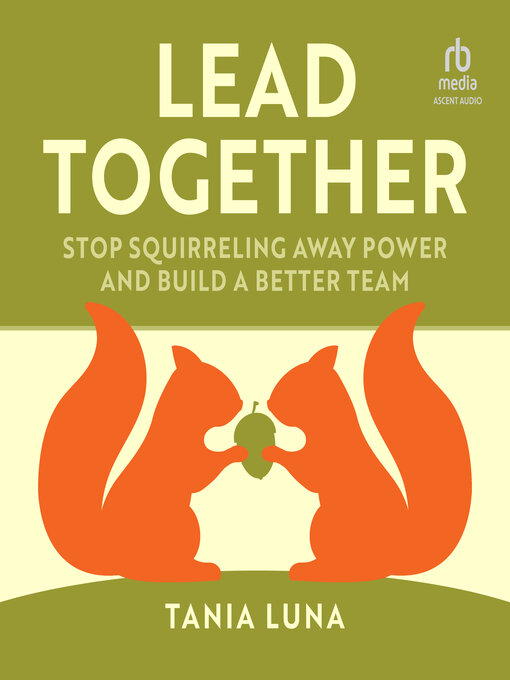 Title details for Lead Together by Tania Luna - Available